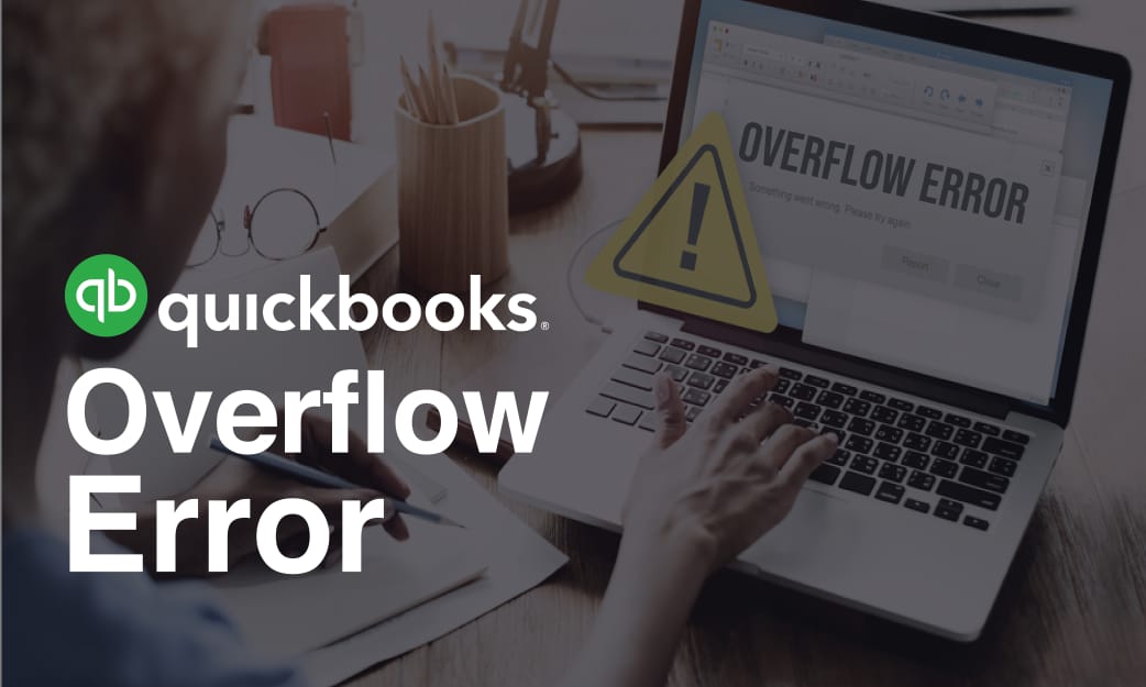 Quickbooks Overflow Error