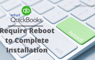 Quickbooks Require Reboot To Complete Installation Quickbooks Requires Reboot To Complete Installation