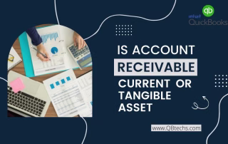 Is Account Receivable Considered A Current Or Tangible Asset? Is Account Receivable
