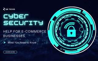 Cyber Security Help For E-Commerce Businesses: What You Need To Know Cyber Security Help For E-Commerce Businesses What You Need To Know