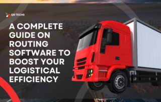 Guide On Routing Software To Boost Your Logistical Efficiency