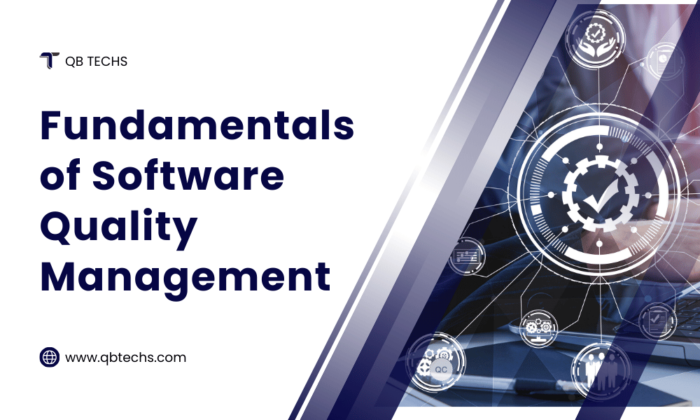 Fundamentals Of Software Quality Management