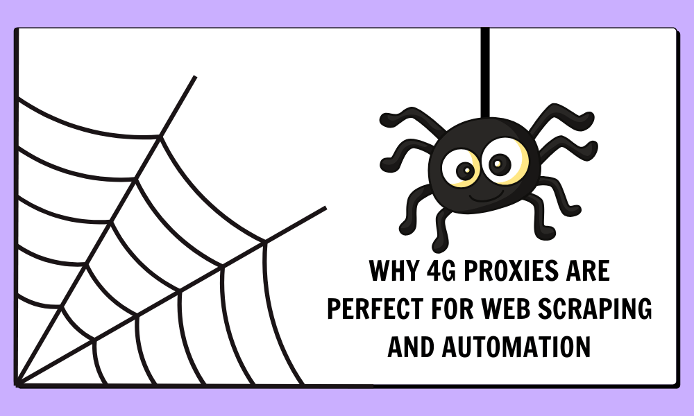 4G Proxies For Web Scraping