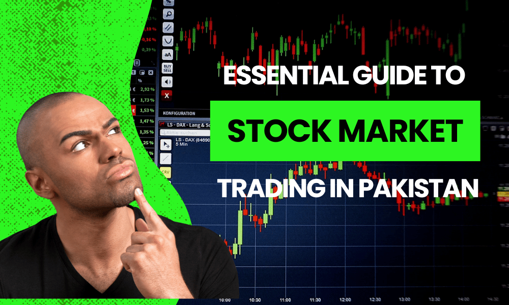 Guide To Stock Market Trading In Pakistan