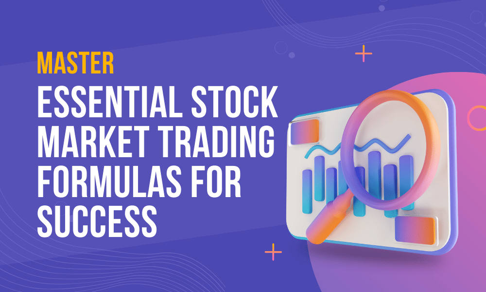 Master Essential Stock Market Trading Formulas For Success