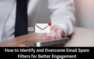 How To Identify And Overcome Email Spam Filters For Better Engagement Identify And Overcome Spam Email Filters